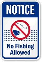 Notice No Fishing Allowed Sign 