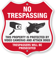 Property Protected By Video Camera And Dog Shield Sign