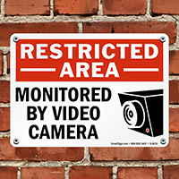 Restricted Area Monitored By Video Camera Sign