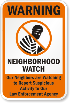 Neighborhood Watch sign with a burglar crossed out. 