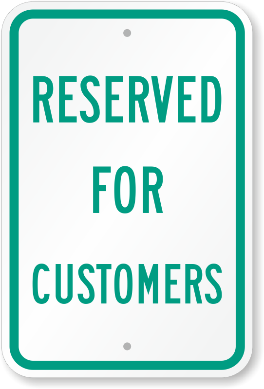 Reserved Customers Sign