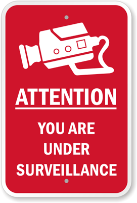 Attention You Are Under Surveillance 