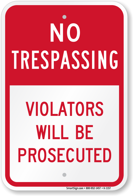 No Trespassing Violators Will Be Prosecuted Sign 8"x12" 