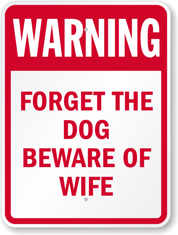 Blechschild Warning Forget the dog beware of the wife 25 x 20 cm 321.A07 