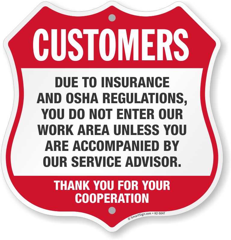 Bilingual Due Insurance Regulations Customers Not Allowed Work Area Sign Options 