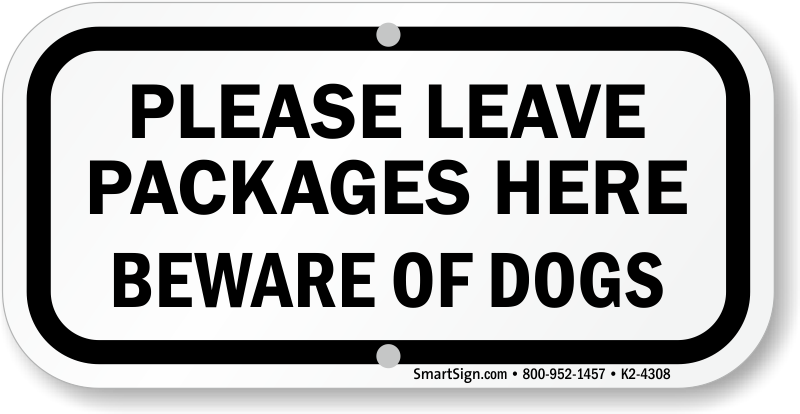 Please leave all packages and deliveries here safety sign 