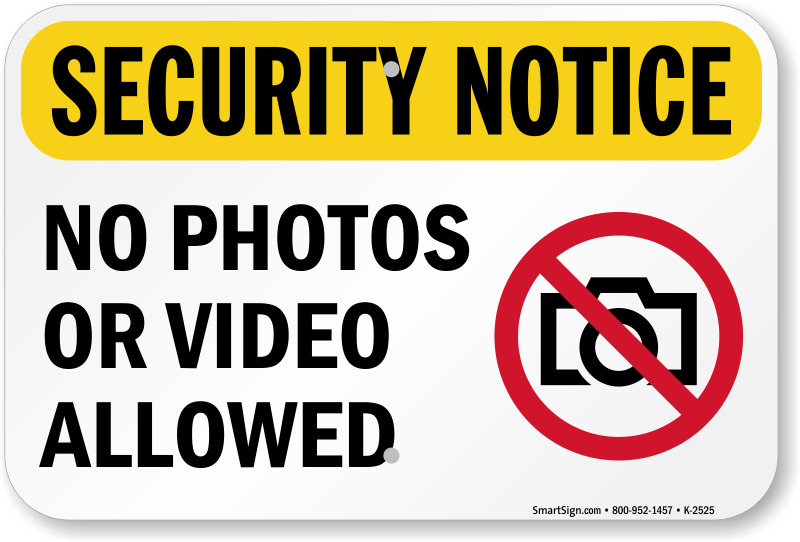 Security Notice No Photos Or Video Allowed Sign Sku K 2525