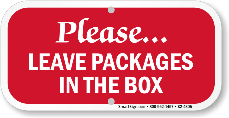 Stop Do Not Enter Leave Packages In Container Sign Or Decal 7 SIZES deliver I281 