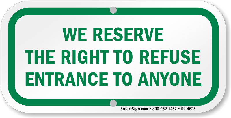 10 x 8" WE RESERVE THE RIGHT TO REFUSE ADMISSION PUB BAR CLUB METAL TIN SIGN 833 