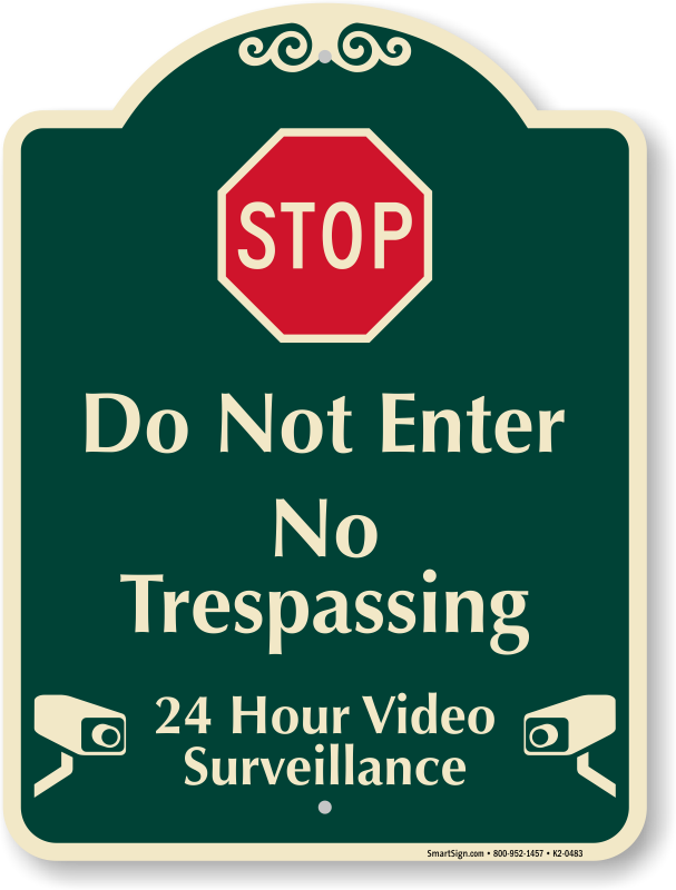 Designer Stop Do not Enter 24 Hour Video Surveillance Sign, SKU