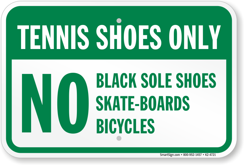 no tennis shoes