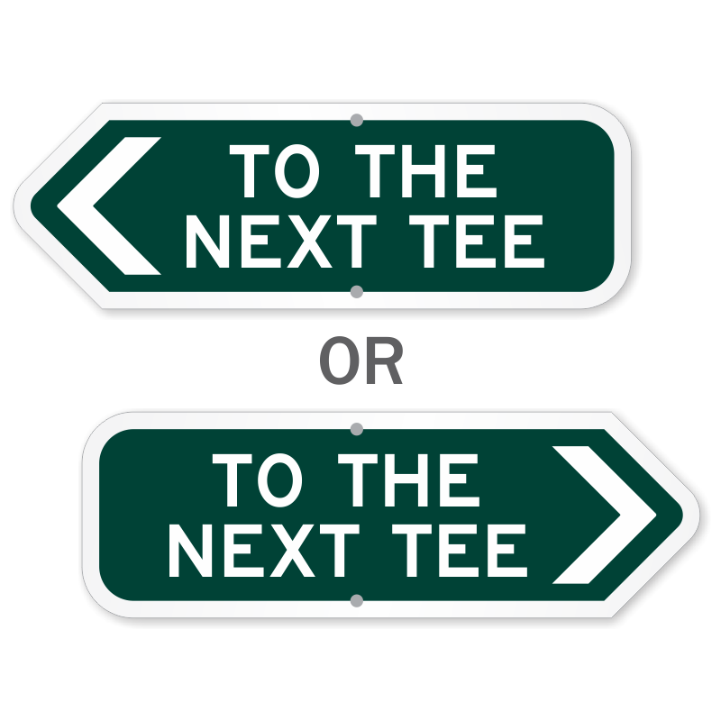 Directional Golf Course To the Next Tee Sign, SKU: K2-4891
