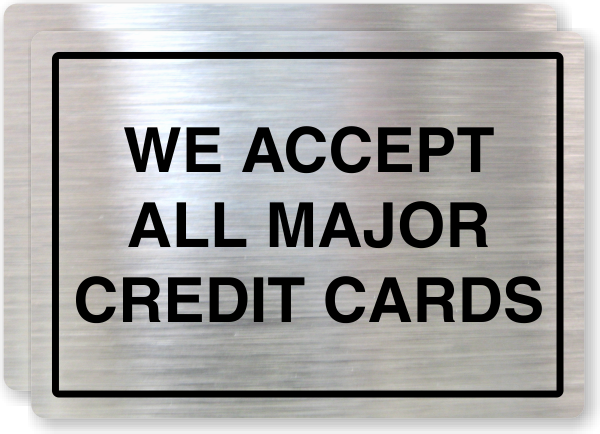 og We Accept All Major Credit Cards small steel sign 200mm x 150mm 