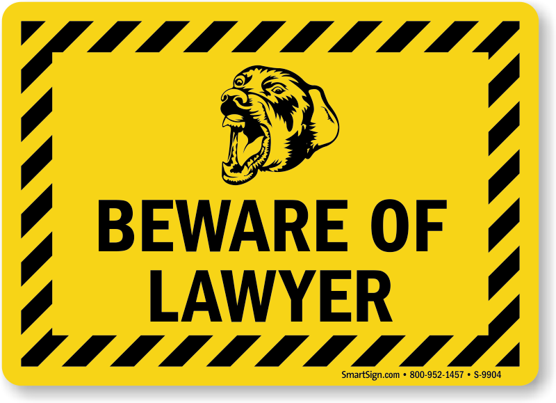 Beware of Lawyer Sign, SKU: S-9904