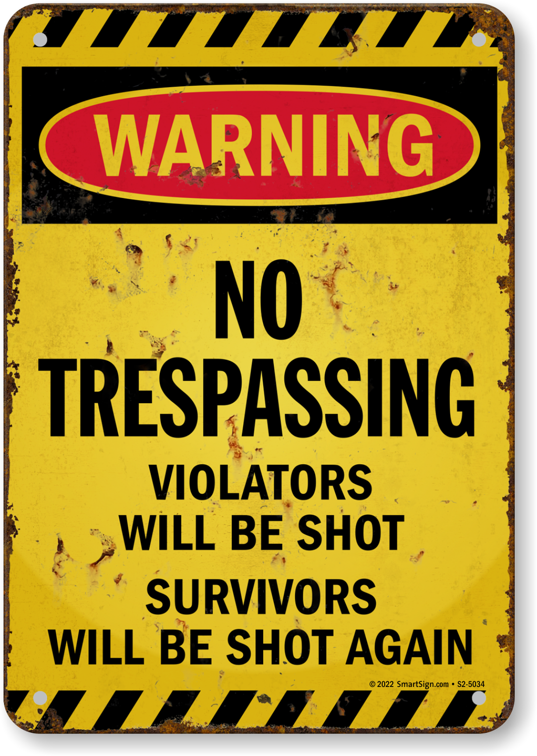 Trespassers Will Be Shot Survivors Will Be Shot Again Warning Sign | Indoor/Outdoor | Funny Home Décor for Garages, Living Rooms, Bedroom, Offices | Signmission Security Sign Wall Plaque Decoration