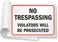 No Trespassing, Violators Prosecuted Sign Book