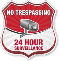 24 Hour Surveillance No Trespassing Shield Sign