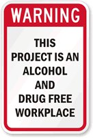 Alcohol Drug Free Workplace Warning Sign
