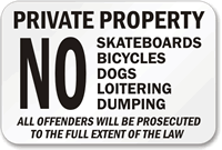 Private No Skateboards Loitering Dumping Sign