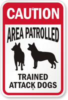 Area Patrolled Trained Attack Dogs Sign
