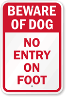 Beware Of Dog No Entry No foot Sign