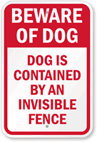 Dog Is Contained By An Invisible Fence Sign