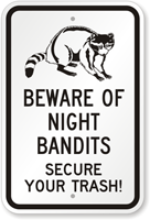 Beware of Night Bandits (Racoon) Secure Trash Sign