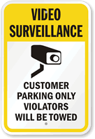 Video Surveillance - Customer Parking Only Sign