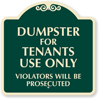 Dumpster For Tenants Use Only Violators Prosecuted SignatureSign