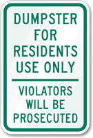 Dumpster For Residents' Use Only Violators Prosecuted Sign