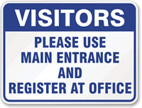 Visitors Use Main Entrance Register at office Sign