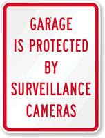 Garage Is Protected By Surveillance Cameras Sign