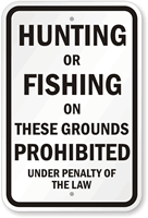 Hunting Or Fishing Prohibited Sign