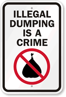 Illegal Dumping Is a Crime (with Graphic) Sign