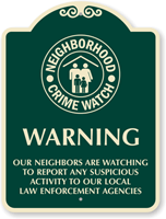 Neighborhood Crime Watch SignatureSign (with Graphic)