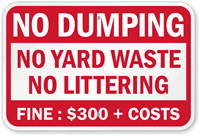 No Dumping No Yard Waste No Littering Sign