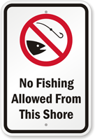 No Fishing Allowed From This Shore Sign