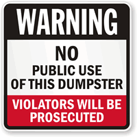 No Public Use Of This Dumpster Sign
