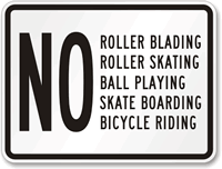 No Roller Blading, Roller Skating, etc Sign