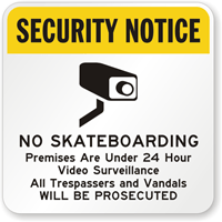 Security Notice - No Skateboarding, Video Surveillance Sign