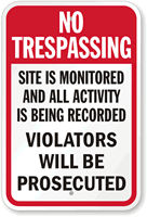 No Trespassing Site Is Monitored Sign