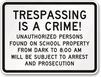 Unauthorized Persons on School Property Prosecuted Sign