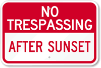 No Trespassing - After Sunset Sign