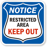 Notice Restricted Area Sign