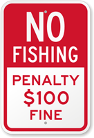 Penalty $100 Fine No Fishing Sign