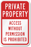 Private Property Access Without Permission Prohibited Sign