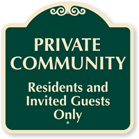Private Community Residents And Invited Guests Only Sign