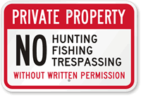 No Hunting, Fishing & No Trespassing Sign