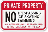 No Trespassing, Ice Skating & No Swimming Sign