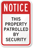 Notice Property is Patrolled by Security Sign